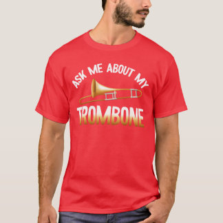 Frag mich nach meinem Posaunenrumpetrompetenorches T-Shirt