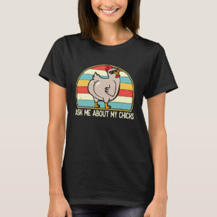 Frag mich nach meinen Küken Süße Hühner Farm Fraue T-Shirt