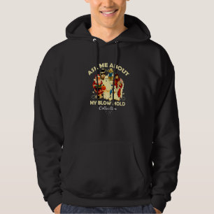 Frag mich nach meiner Blow-Mold-Sammlung Weihnac Hoodie