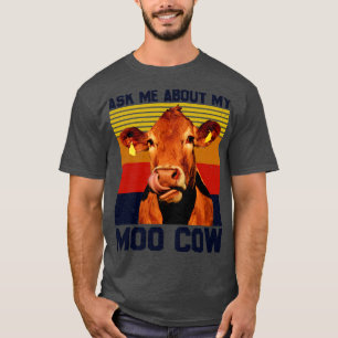 Frag mich nach meiner Muh-Kuh für einen Landwirt T-Shirt