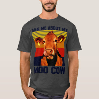 Frag mich nach meiner Muh-Kuh für einen Landwirt T-Shirt