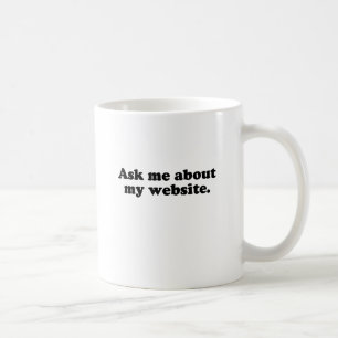 Frag mich nach meiner website.png kaffeetasse