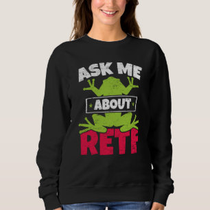 Frag mich nach RETF Rotaugen-Laubfrosch Kröte Amph Sweatshirt