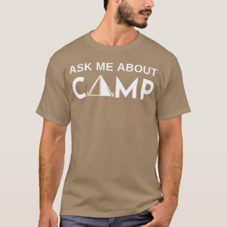 Frag mich über Camping mit Zelt Familie T-Shirt