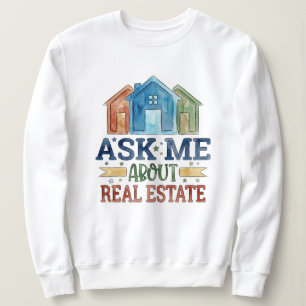Frag Mich Über Immobilien Aquarell-Haus Sweatshirt
