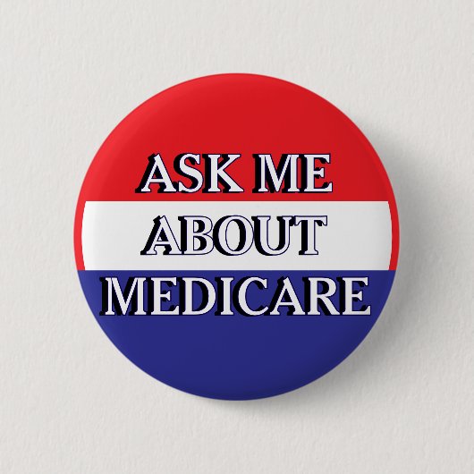 Frag mich über Medicare Rot Weiß Blau Button (Vorderseite)