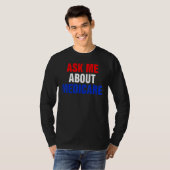frag mich über Medicare T-Shirt (Vorne ganz)
