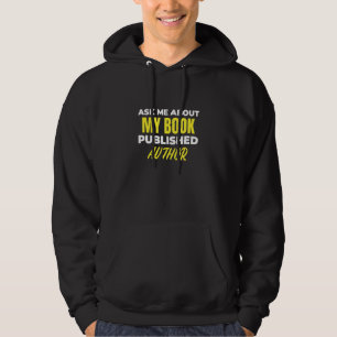Frag mich über meinen Buchverlag Autor für Schrift Hoodie