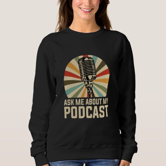 Frag mich über meinen Podcast, Podcaster Sweatshirt (Vorderseite)