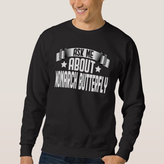 Frag mich über Monarchfalter Monarchfalter Sweatshirt (Vorderseite)