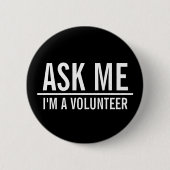 Frag mir | Black Volunteer Abzeichen Button (Vorderseite)