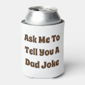 Frag mir, dir einen Vater-Witz zu erzählen Dosenkühler (Kanne Vorderseite)