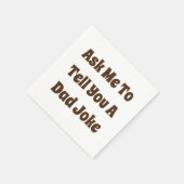 Frag mir, dir einen Vater-Witz zu erzählen Serviette (Ecke)