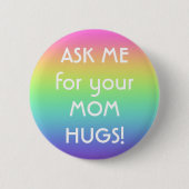 Frag mir für den Button-On-Button "Mama Hugs" Button (Vorderseite)