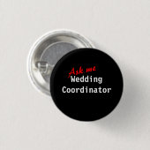 Frag mir Hochzeitkoordinator Schwarz-weißer roter  Button (Vorne & Hinten)