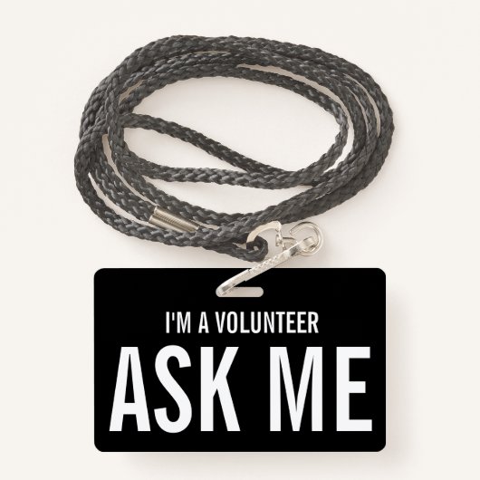 Frag mir, ich bin ein Freiwilliger Schwarz-weiß Ausweis (Rückseite mit Schlüsselband)