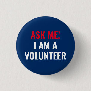 Frag mir, ich bin ein Volunteer rot weißer Marine Button