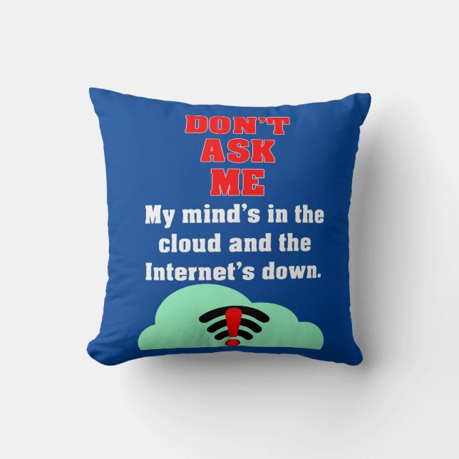 Frag mir kein Internet Kissen (Vorderseite)