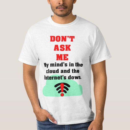 Frag mir kein Internt T-Shirt (Vorderseite)