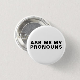 "Frag mir meine Pronouns" Lgbtq Stolz Schwarz-wei Button