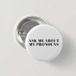 "Frag mir meine Pronouns" Lgbtq Stolz Schwarz-weiß Button