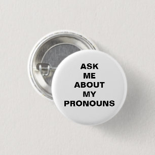 "Frag mir meine Pronouns" Lgbtq Stolz Schwarz-weiß Button