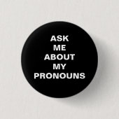 Frag mir meine Pronouns, Schwarz-weißer Lgbtq-Stol Button (Vorderseite)
