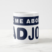 Frag mir meine Vater-Witze Jumbo-Tasse (Vorderseite)