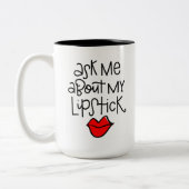 Frag mir meinen Lipstick Zweifarbige Tasse (Links)