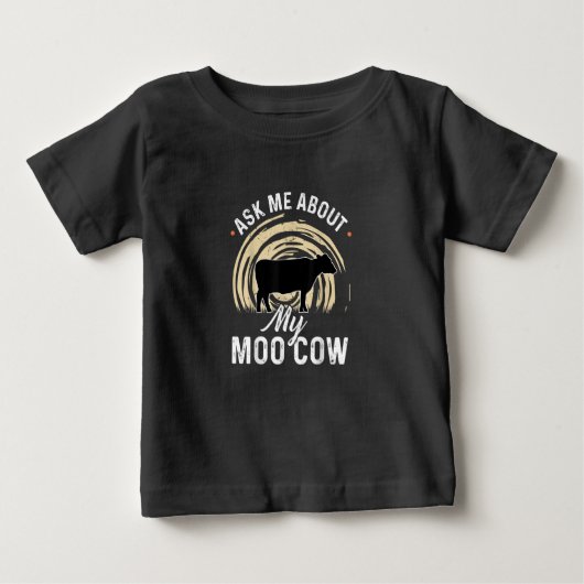 Frag mir meinen Moo    CowA Kuh-Bauer Baby T-shirt (Vorderseite)