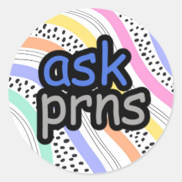 Frag mir meinen Pronouns-Aufkleber Runder Aufkleber