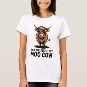 Frag mir mit Sonnenbrille von meiner Mookuh T-Shirt