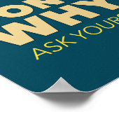 Frag mir nicht, warum ich unterschreibe. Ein ASL-K Poster (Ecke)