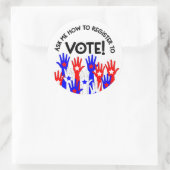 Frag mir Registrieren, um rot zu wählen Runder Aufkleber (Tasche)