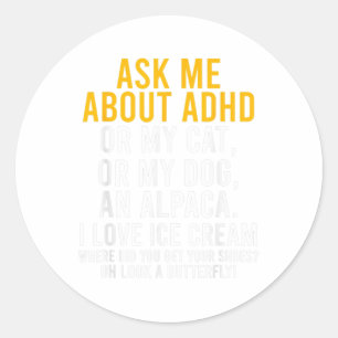 Frag mir über Adhd Autismus Mental Health Awarenes Runder Aufkleber