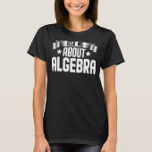 Frag mir über Algebra Mathematics Algebra Mathemat T-Shirt (Vorderseite)