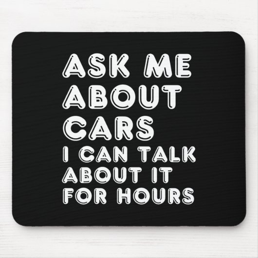 Frag mir über Autos, über die ich stundenlang rede Mousepad (Vorne)