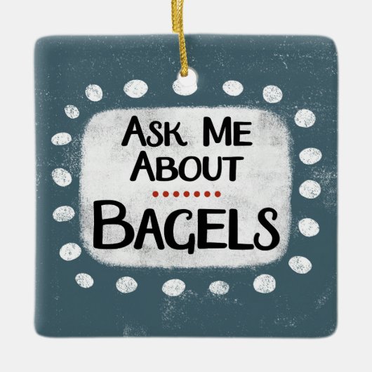Frag mir über Bagels Ornament (Vorderseite)