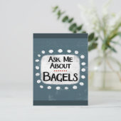 Frag mir über Bagels Postcard Postkarte (Stehend Vorderseite)