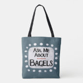 Frag mir über Bagels Tote Bag Tasche (Rückseite)