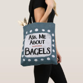 Frag mir über Bagels Tote Bag Tasche (Von Nahem)