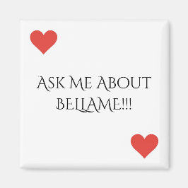 Frag mir über Bellame Magnet