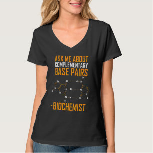 Frag mir über den ergänzenden Basispairs Biochemik T-Shirt