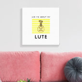 Frag mir über die Laute Leinwanddruck (Insitu (Wohnzimmer))