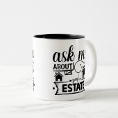 Frag mir über echtes Anwesen Zweifarbige Tasse (VorderseiteRechts)