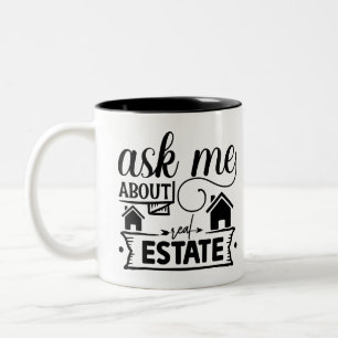 Frag mir über echtes Anwesen Zweifarbige Tasse
