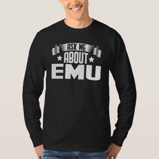 Frag mir über Emu Emu T-Shirt (Vorderseite)