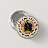 Frag mir über Evolutionsbiologie Chimpanzee Ape Button (Vorne & Hinten)