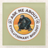 Frag mir über Evolutionsbiologie Chimpanzee Ape Glasuntersetzer (Vorderseite)