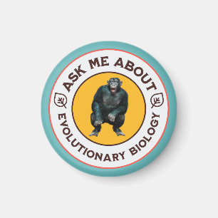 Frag mir über Evolutionsbiologie Chimpanzee Ape Magnet